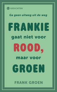 Frankie gaat niet voor rood, maar voor groen