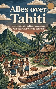 Alles over Tahiti