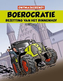 Boerocratie, bezetting van het Binnenhof