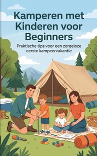 Kamperen met Kinderen voor Beginners