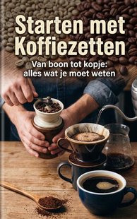Starten met Koffiezetten