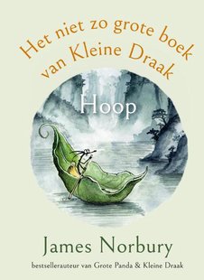 Het niet zo grote boek van Kleine Draak - Hoop