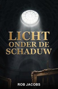 Licht Onder De Schaduw