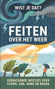 Wist Je Dat? Feiten over het Weer