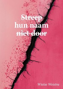 Streep hun naam niet door