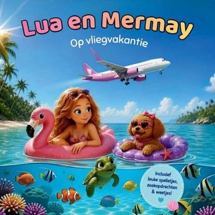 Lua en Mermay Op vliegvakantie