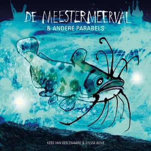 De meestermeerval & andere parabels