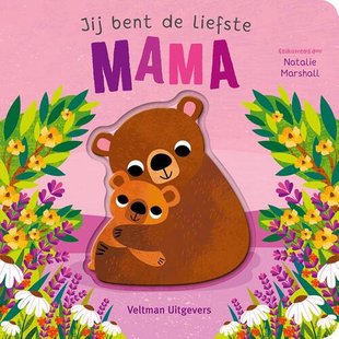 Jij bent de liefste mama