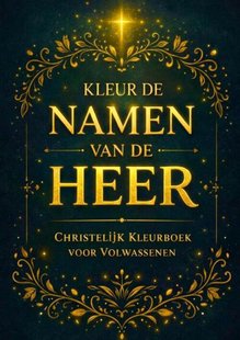 Kleurboek voor Volwassenen - Kleur de Namen van de Heer