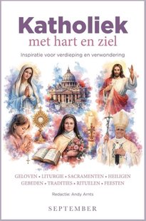 Katholiek met hart en ziel