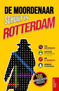De moordenaar schuilt in Rotterdam
