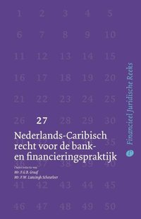 Nederlands-Caribisch recht voor de bank- en financieringspraktijk