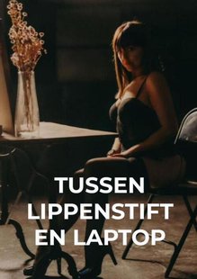 Tussen Lippenstift en Laptop