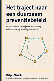 Het traject naar een duurzaam preventiebeleid