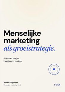 Menselijke marketing als groeistrategie.