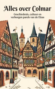 Alles over Colmar