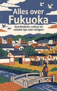 Alles over Fukuoka
