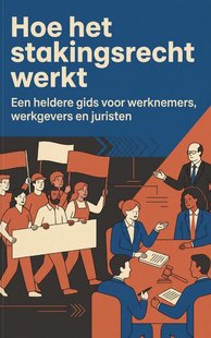 Hoe het stakingsrecht werkt