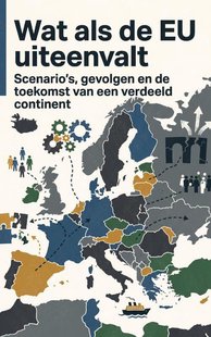 Wat als de EU uiteenvalt