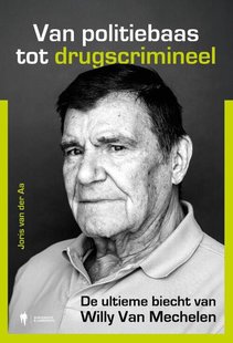 Van politiebaas tot drugscrimineel
