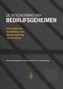 De bescherming van bedrijfsgeheimen