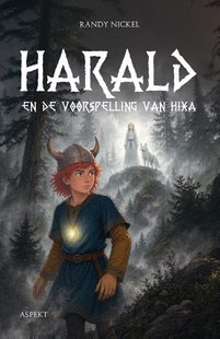 Harald en de voorspelling van Hixa
