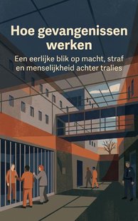 Hoe gevangenissen werken