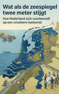 Wat als de zeespiegel twee meter stijgt