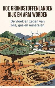 Hoe grondstoffenlanden rijk en arm worden
