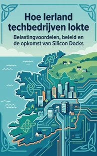 Hoe Ierland techbedrijven lokte