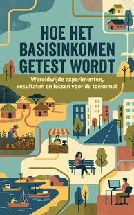 Hoe het basisinkomen getest wordt