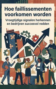 Hoe faillissementen voorkomen worden