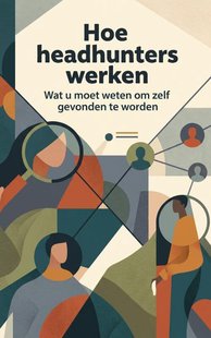 Hoe headhunters werken