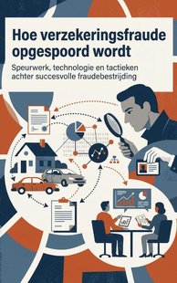 Hoe verzekeringsfraude opgespoord wordt