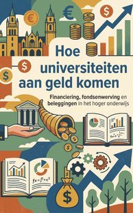 Hoe universiteiten aan geld komen