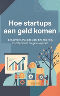 Hoe startups aan geld komen