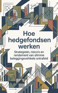 Hoe hedgefondsen werken