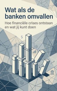 Wat als de banken omvallen