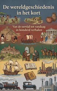 De wereldgeschiedenis in het kort