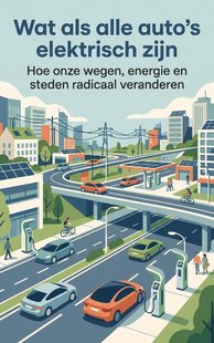 Wat als alle auto's elektrisch zijn