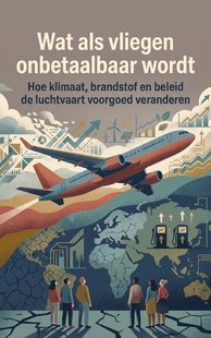 Wat als vliegen onbetaalbaar wordt