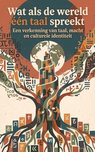 Wat als de wereld één taal spreekt