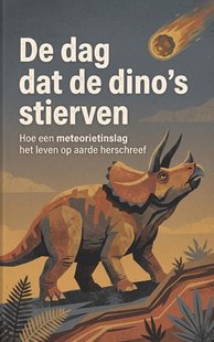 De dag dat de dino's stierven
