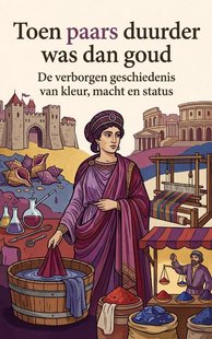 Toen paars duurder was dan goud