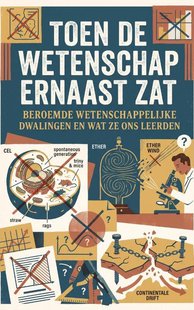 Toen de wetenschap ernaast zat