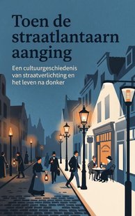 Toen de straatlantaarn aanging