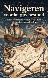 Navigeren voordat gps bestond