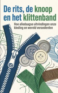 De rits, de knoop en het klittenband