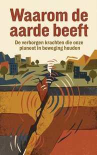 Waarom de aarde beeft