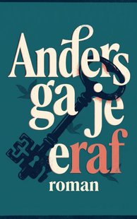 Anders ga je eraf